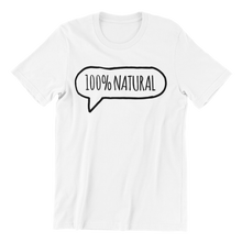 Load image into Gallery viewer, 100% Natural v1 T-shirt
