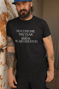 2020 Is Scary Enough T-shirt