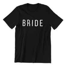 Load image into Gallery viewer, Bride T-shirt
