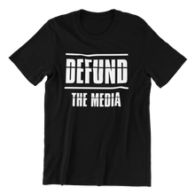 Load image into Gallery viewer, Defund The Media T-shirt
