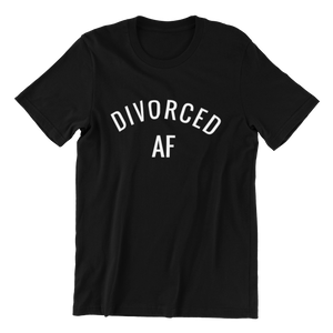 Divorced AF T-shirt