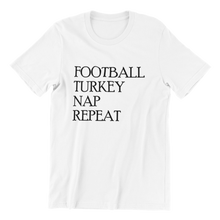 Load image into Gallery viewer, Football Turkey Nap Repeat T-shirt
