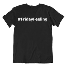 Load image into Gallery viewer, #FridayFeeling T-Shirt
