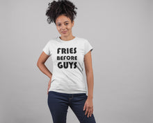Load image into Gallery viewer, Fries Before Guys T-shirt
