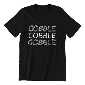Gobble Gobble Gobble T-shirt