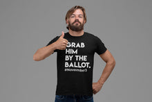 Load image into Gallery viewer, Grab Him By The Ballot T-shirt
