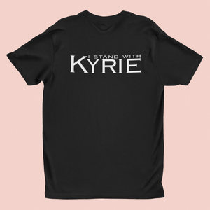 I stand with Kyrie T-Shirt