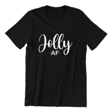 Load image into Gallery viewer, Jolly AF T-shirt
