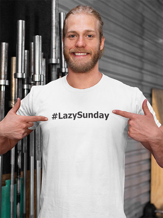 #LazySunday T-Shirt