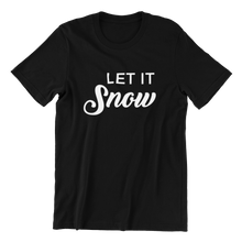 Load image into Gallery viewer, Let It Snow T-shirt
