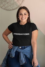 Load image into Gallery viewer, #MondayVibesT-Shirt
