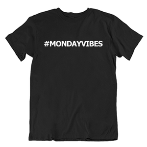 #MondayVibesT-Shirt