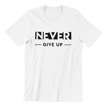 Load image into Gallery viewer, Never Give Up T-shirt
