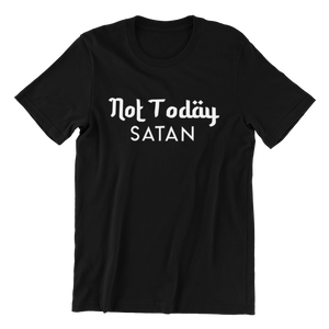 Not Today Satan T-shirt
