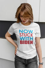 Load image into Gallery viewer, Now Stuck With Biden T-shirt
