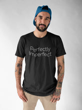 Load image into Gallery viewer, Perfectly Imperfect T-shirt
