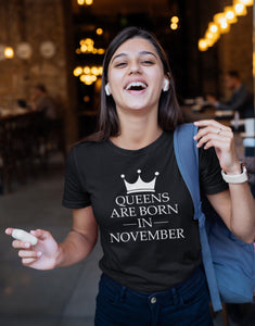 Queens Are Born In November T-shirt