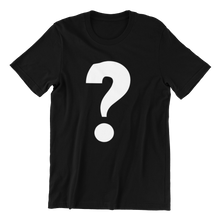 Load image into Gallery viewer, Question Mark T-shirt
