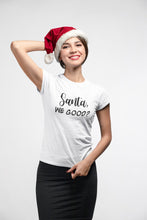 Load image into Gallery viewer, Santa We Good T-shirt
