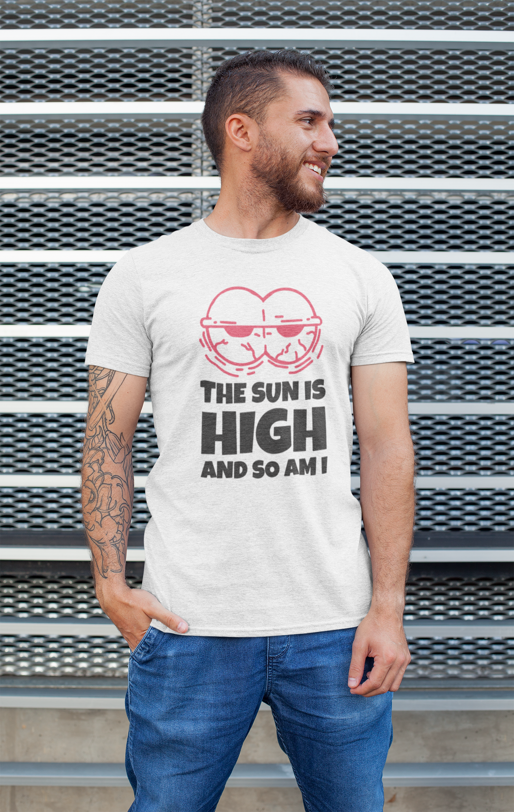 The Sun is High and so am I T-Shirt