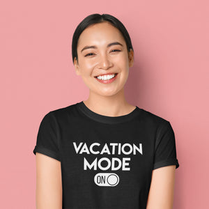 Vacation Mode On T-shirt