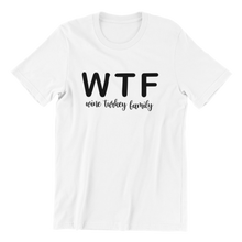 Load image into Gallery viewer, WTF Wine Turkey Family T-shirt
