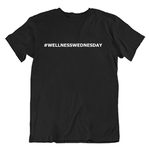 #WellnessWednesday T-Shirt