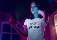 Load image into Gallery viewer, Witch Please T-shirt
