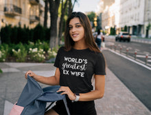 Load image into Gallery viewer, World&#39;s Greatest Ex Wife T-shirt
